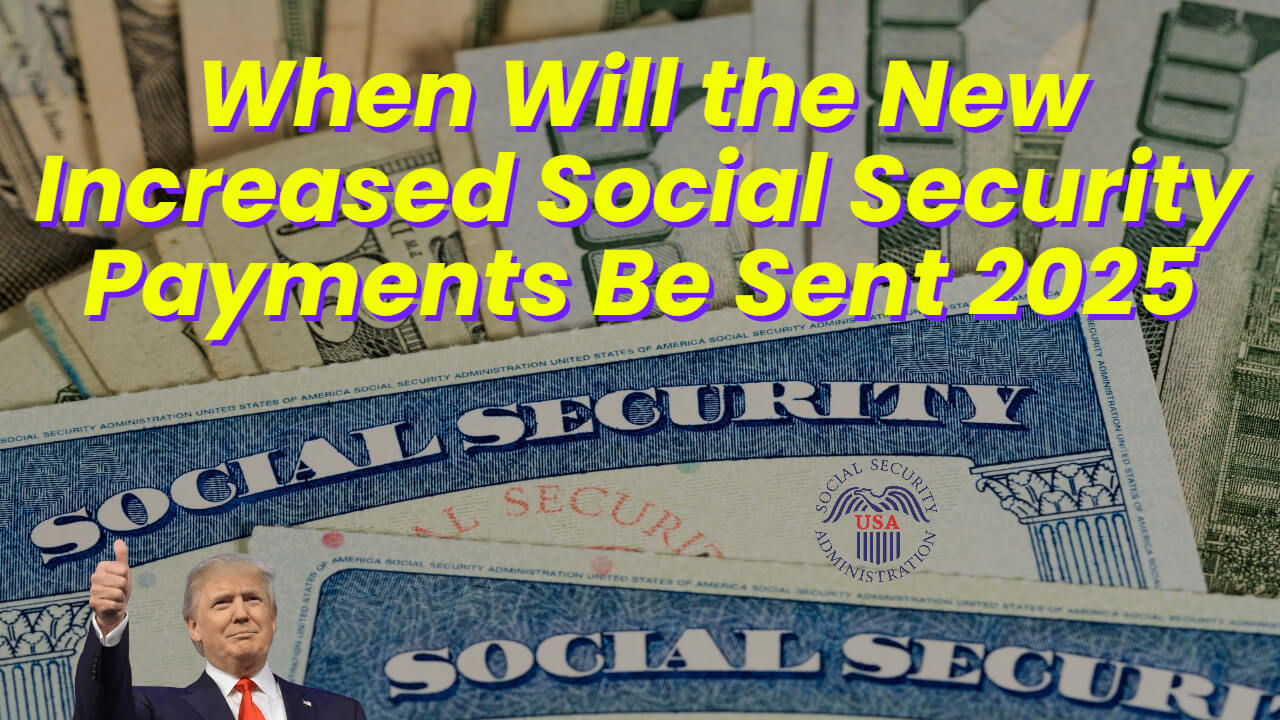 When Will the Increased Social Security Payments Be Sent in 2025 SRTT