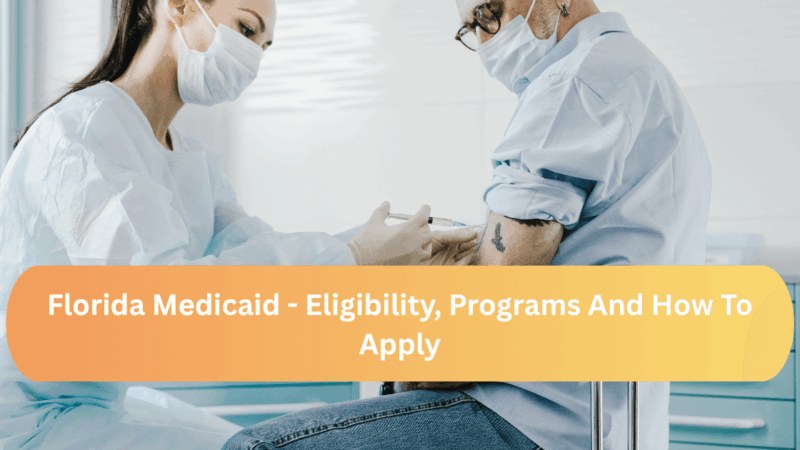 Florida Medicaid – Detailed Info On Eligibility, Programs And How To Apply