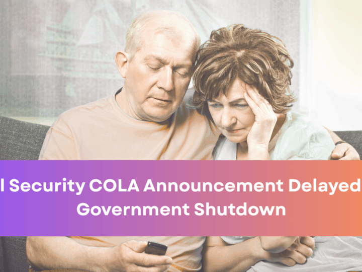 Social Security COLA Announcement Delayed: Government Shutdown Leaves Seniors Waiting for Answers