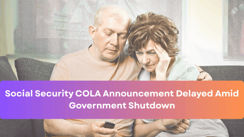 Social Security COLA Announcement Delayed: Government Shutdown Leaves Seniors Waiting for Answers